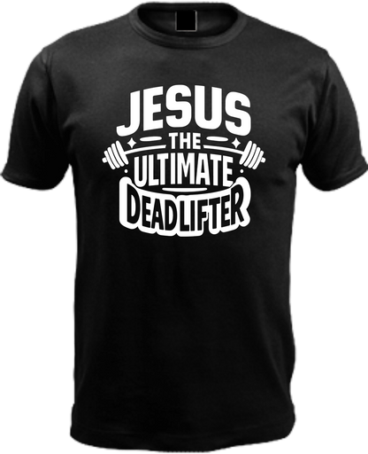Jesus, the Ultimate Deadlifter